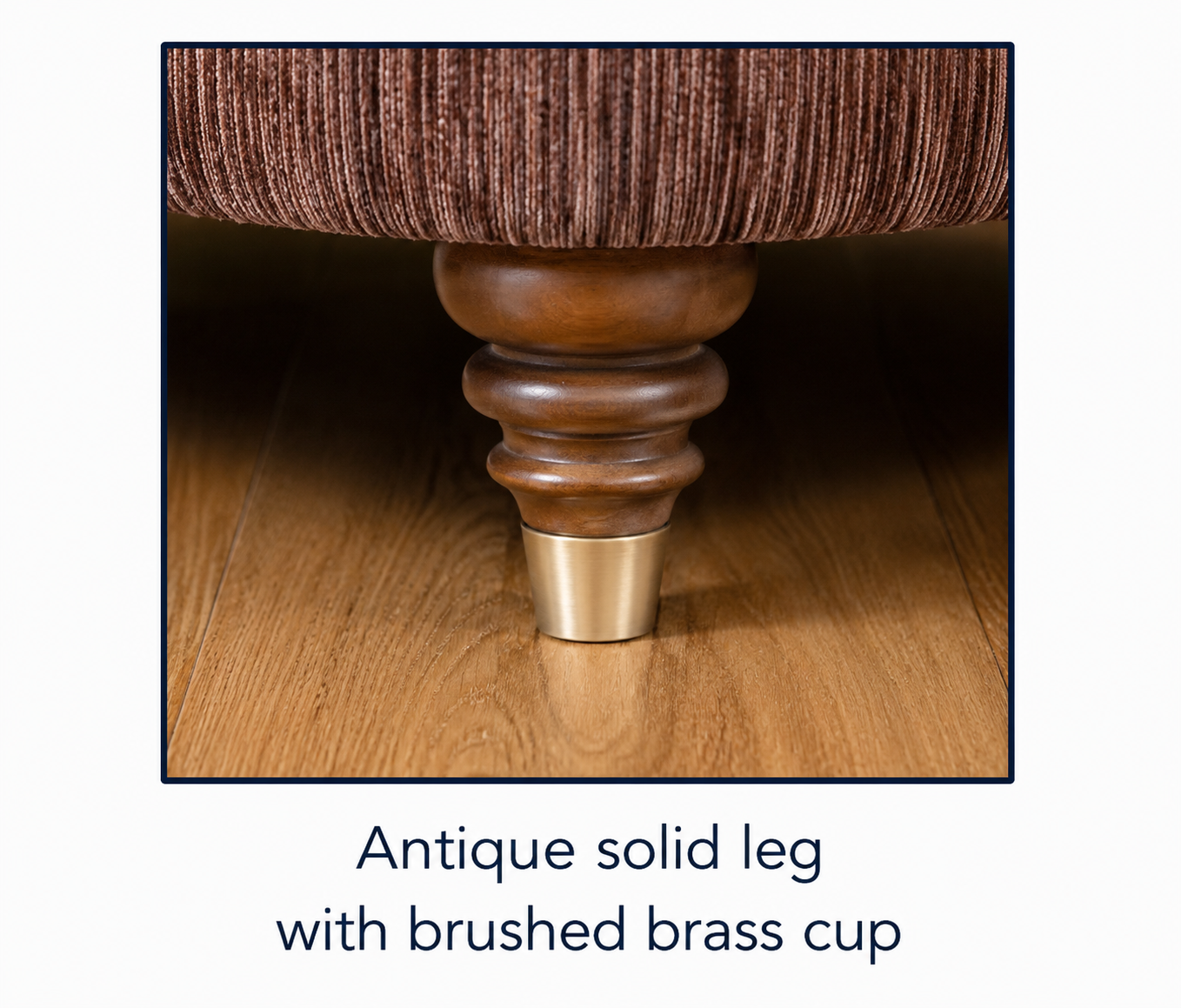 Anitique solid leg with brushed brass cup